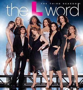 电视剧《拉字至上  第三季  The L Word》（2006加拿大 / 美国）--高清4K/1080P迅雷BT资源下载