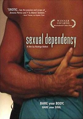 电影《性伴叙事曲  Dependencia sexual》（2003玻利维亚 / 美国）--高清4K/1080P迅雷BT资源下载