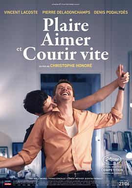 电影《喜欢，轻吻，快跑  Plaire, aimer et courir vite》（2018法国）--高清4K/1080P迅雷BT资源下载