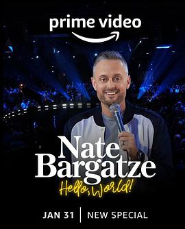 电影《奈特·巴盖兹：你好世界  Nate Bargatze: Hello World》（2023美国）--高清4K/1080P迅雷BT资源下载