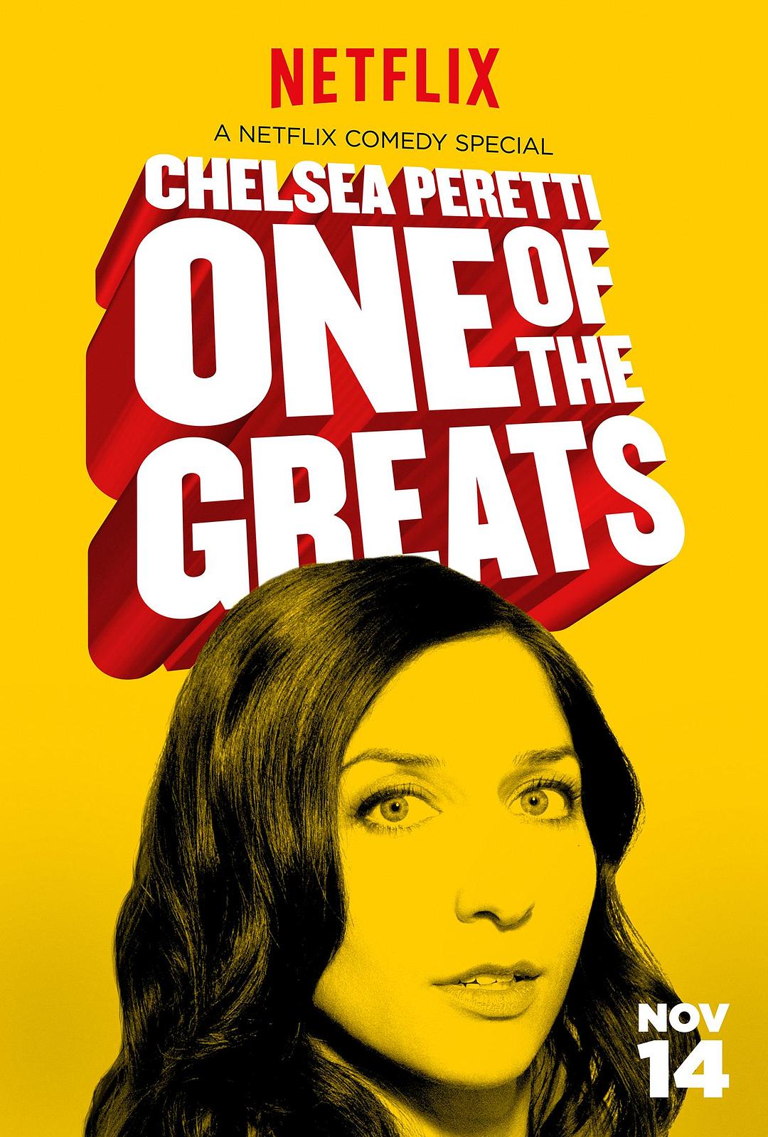 电影《Chelsea Peretti: One of the Greats》（2014美国）--高清4K/1080P迅雷BT资源下载