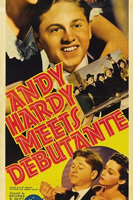 电影《哈弟遇上大闺女  Andy Hardy Meets Debutante》（1940美国）--高清4K/1080P迅雷BT资源下载