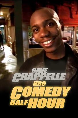 电影《Dave Chappelle: HBO Comedy Half-Hour》（1998美国）--高清4K/1080P迅雷BT资源下载