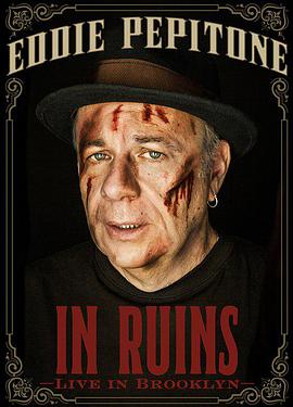 电影《Eddie Pepitone: In Ruins》（2014美国）--高清4K/1080P迅雷BT资源下载