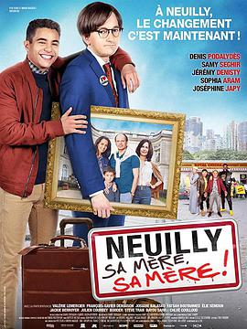 电影《讷伊的母亲2  Neuilly sa mère, sa mère!》（2018法国）--高清4K/1080P迅雷BT资源下载