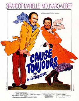 电影《Cause toujours... tu m'intéresses!》（1979法国）--高清4K/1080P迅雷BT资源下载