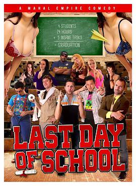 电影《Last Day of School》（2016美国）--高清4K/1080P迅雷BT资源下载