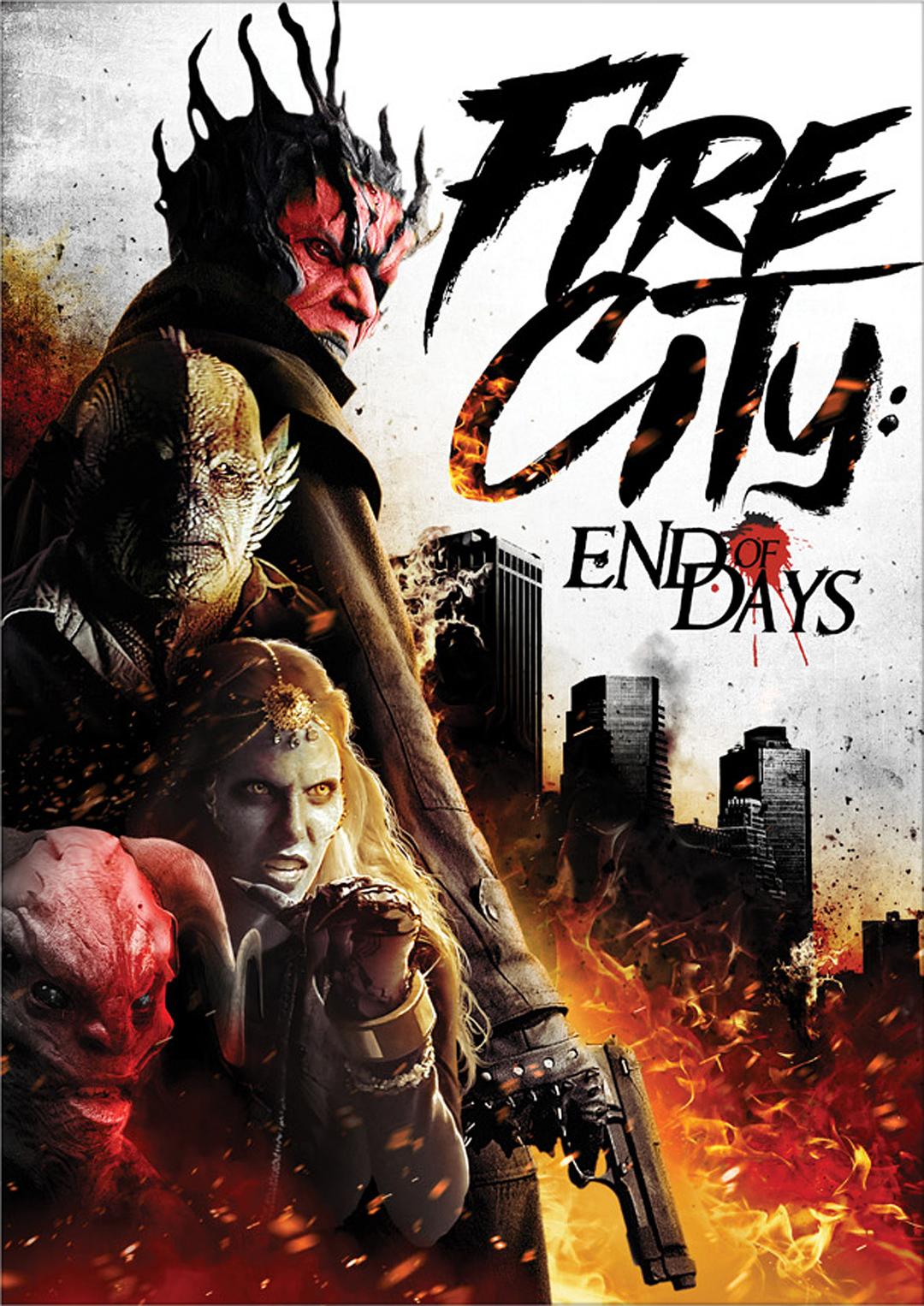 电影《火城：结束的日子  Fire City: End of Days》（2015美国）--高清4K/1080P迅雷BT资源下载