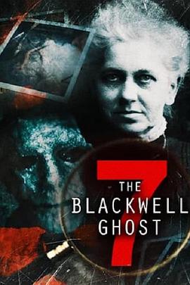 电影《The Blackwell Ghost 7》（2022美国）--高清4K/1080P迅雷BT资源下载