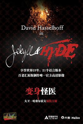 电影《变身怪医  Jekyll &amp; Hyde (Musical)》（2001美国）--高清4K/1080P迅雷BT资源下载