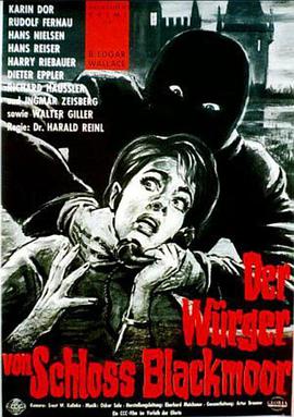 电影《黑沼泽城堡的刽子手  Der Würger von Schloß Blackmoor》（1963西德）--高清4K/1080P迅雷BT资源下载