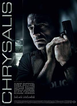 电影《蝶蛹  Chrysalis》（2007法国）--高清4K/1080P迅雷BT资源下载
