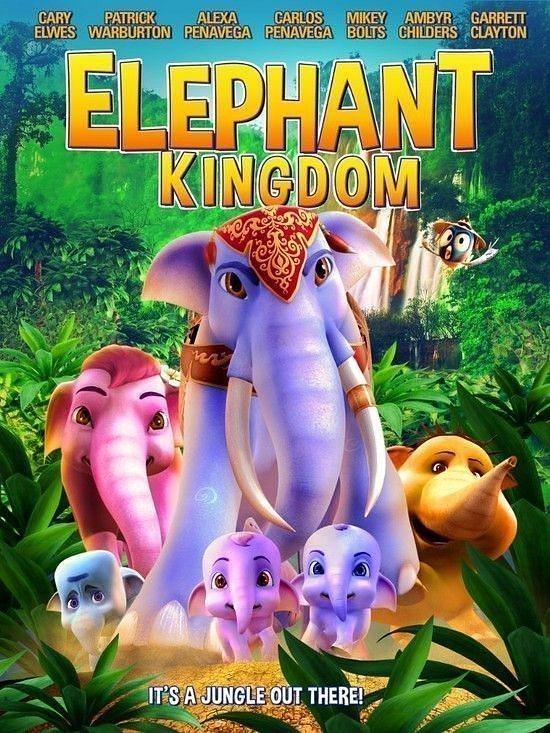 动漫《大象王国  Elephant Kingdom》（2016美国）--高清4K/1080P迅雷BT资源下载