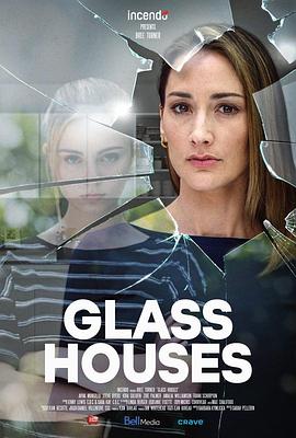 电影《Glass Houses》（2020加拿大）--高清4K/1080P迅雷BT资源下载