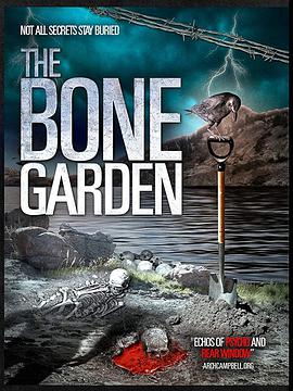 电影《The Bone Garden》（2014美国）--高清4K/1080P迅雷BT资源下载