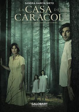 电影《蜗牛之家  La casa del caracol》（2021西班牙 / 墨西哥）--高清4K/1080P迅雷BT资源下载