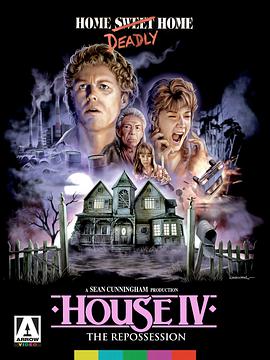 电影《夜半鬼敲门4：致命的家  House IV》（1992美国）--高清4K/1080P迅雷BT资源下载