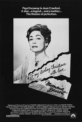 电影《亲爱的妈咪  Mommie Dearest》（1981美国）--高清4K/1080P迅雷BT资源下载