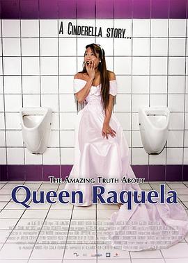 电影《关于拉克拉女王的惊人真相  The Amazing Truth About Queen Raquela》（2008冰岛 / 菲律宾 / 法国 / 泰国）--高清4K/1080P迅雷BT资源下载