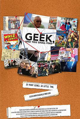 纪录片《流行文化探索  Geek, and You Shall Find》（2019美国）--高清4K/1080P迅雷BT资源下载