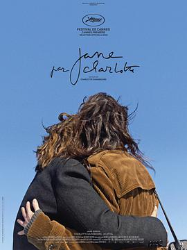 纪录片《夏洛特眼中的简  Jane par Charlotte》（2021法国 / 英国 / 日本）--高清4K/1080P迅雷BT资源下载