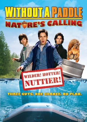 电影《寻宝假期2：自然召唤  Without a Paddle: Nature's Calling》（2009美国）--高清4K/1080P迅雷BT资源下载