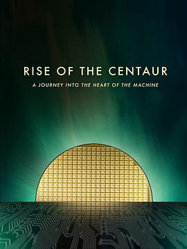 纪录片《Rise of the Centaur》（2015美国）--高清4K/1080P迅雷BT资源下载