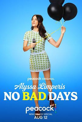 电影《Alyssa Limperis: No Bad Days》（2022美国）--高清4K/1080P迅雷BT资源下载