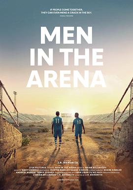 电影《竞技场中的男人  Men in the Arena》（2017美国）--高清4K/1080P迅雷BT资源下载