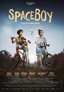 电影《初恋太空男孩  SpaceBoy》（2021比利时）--高清4K/1080P迅雷BT资源下载