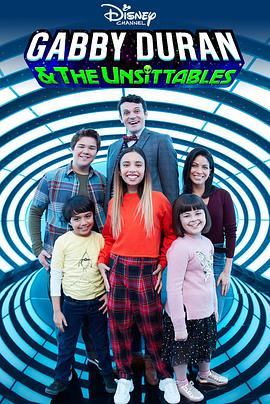 电视剧《嘉碧和外星宝贝 第一季  Gabby Duran &amp; the Unsittables》（2019美国）--高清4K/1080P迅雷BT资源下载