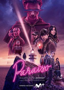 电视剧《异乐园  Paraíso》（2021西班牙）--高清4K/1080P迅雷BT资源下载