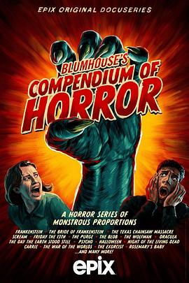 电视剧《Blumhouse's Compendium of Horror Season 1  Blumhouse's Compendium of Horror》（2022美国）--高清4K/1080P迅雷BT资源下载