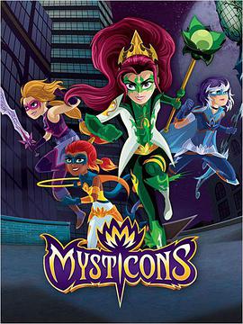 电视剧《神域少女 第一季  Mysticons》（2017加拿大）--高清4K/1080P迅雷BT资源下载