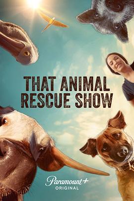 电视剧《That Animal Rescue Show》（2020美国）--高清4K/1080P迅雷BT资源下载