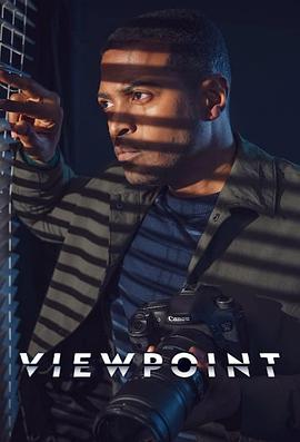 电视剧《视点  Viewpoint》（2021英国）--高清4K/1080P迅雷BT资源下载