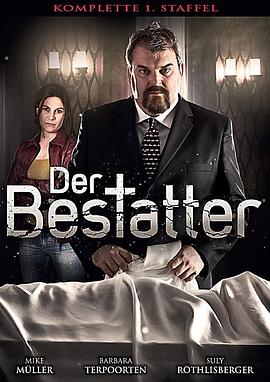 电视剧《入殓师  Der Bestatter》（2013瑞士）--高清4K/1080P迅雷BT资源下载