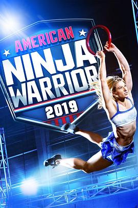 电视剧《美国忍者勇士 第十一季  American Ninja Warrior》（2019美国）--高清4K/1080P迅雷BT资源下载