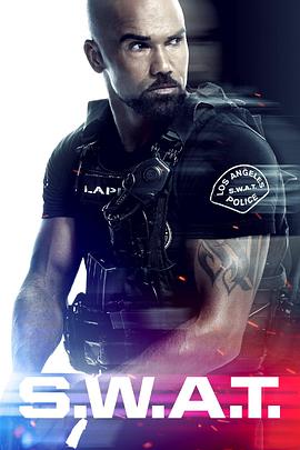 电视剧《反恐特警组 第三季  S.W.A.T.》（2019美国）--高清4K/1080P迅雷BT资源下载