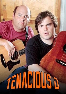 电视剧《Tenacious D》（1999美国）--高清4K/1080P迅雷BT资源下载