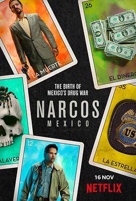 电视剧《毒枭：墨西哥 第一季  Narcos: Mexico》（2018美国 / 墨西哥）--高清4K/1080P迅雷BT资源下载