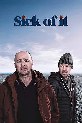 电视剧《受不鸟  sick-of-it》（2018英国）--高清4K/1080P迅雷BT资源下载