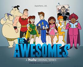 电视剧《炫酷英雄 第一季  The Awesomes》（2013美国）--高清4K/1080P迅雷BT资源下载