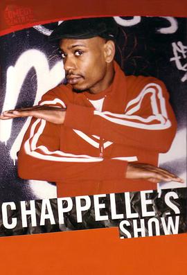 电视剧《查普尔秀 第一季  Chappelle's Show》（2003美国）--高清4K/1080P迅雷BT资源下载