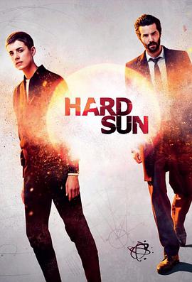电视剧《烈阳  Hard Sun》（2018英国 / 美国）--高清4K/1080P迅雷BT资源下载