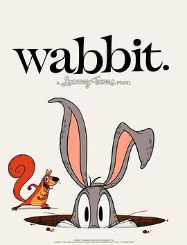 电视剧《新兔八哥 第一季  Wabbit: A Looney Tunes Production》（2015美国）--高清4K/1080P迅雷BT资源下载