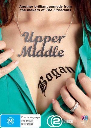 电视剧《Upper Middle Bogan Season 1  Upper Middle Bogan》（2013澳大利亚）--高清4K/1080P迅雷BT资源下载