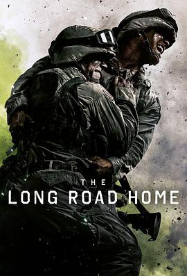 电视剧《漫长归途  The Long Road Home》（2017美国）--高清4K/1080P迅雷BT资源下载