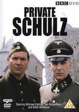 电视剧《列兵舒尔茨  Private Schulz》（1981英国 / 澳大利亚）--高清4K/1080P迅雷BT资源下载