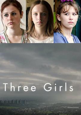 电视剧《三个女孩  Three Girls》（2017英国）--高清4K/1080P迅雷BT资源下载